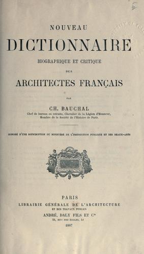 Nouveau dictionnaire biographique et critique des architects franc̜ais by Charles Bauchal cover