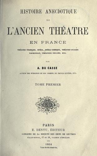 Histoire anecdotique de l'ancien théâtre en France