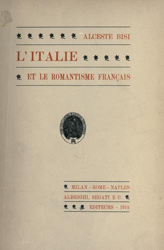 L' Italie et le romantisme français by Alceste Bisi cover