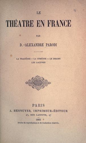 Le théâtre en France by Dominique Alexandre Parodi cover