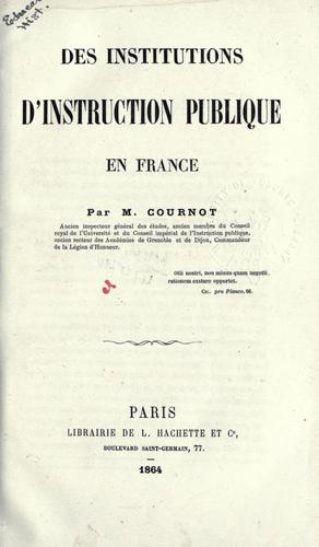 Des institutions d'instruction publique en France by A. A. Cournot cover