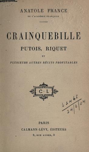 Crainquebille, Putois, Riquet et plusieurs autres récits profitables by Anatole France cover