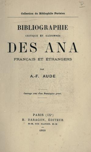 Bibliographie critique et raisonnée des ana français et étrangers by A. F Aude cover