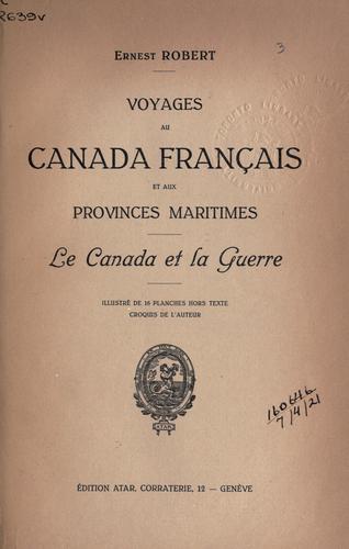 Voyages au Canada Français et aux Provinces Maritimes by Ernest Robert cover