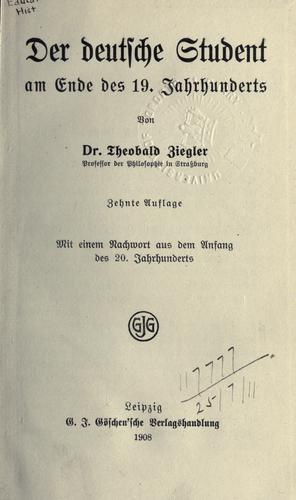 Der deutsche Student am Ende des 19. Jahrhunderts by Theobald Ziegler cover