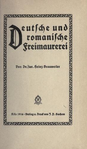 Deutsche und romanische Freimaurerei by Heinz Brauweiler cover