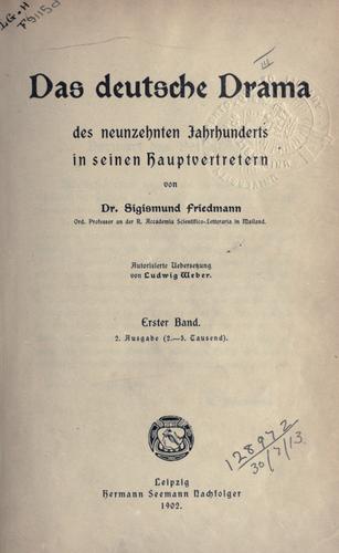 Das deutsche Drama des neunzehnten Jahrhunderts in seinen Hauptvertreten by Sigismund Friedmann cover