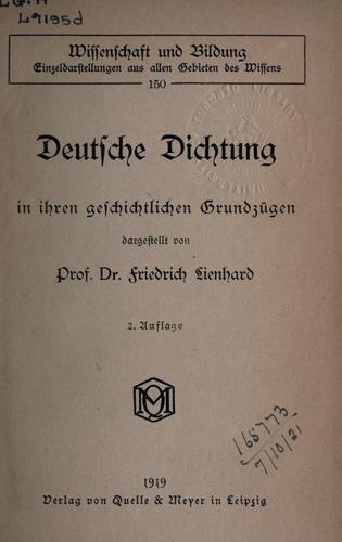 Deutsche Dichtung in ihren geschichtlichen Grundzügen by Friedrich Lienhard cover