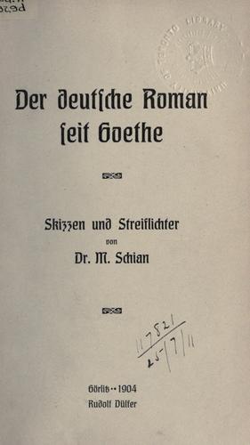 Der deutsche Roman seit Goethe by M. Schian cover