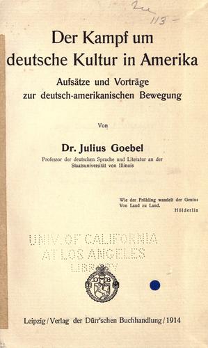 Der Kampf um deutsche Kultur in Amerika by Goebel, Julius cover