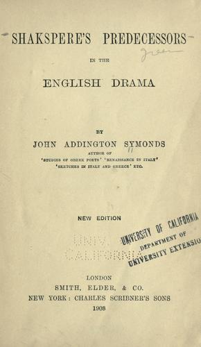 Shakspere's predecessors in the English drama