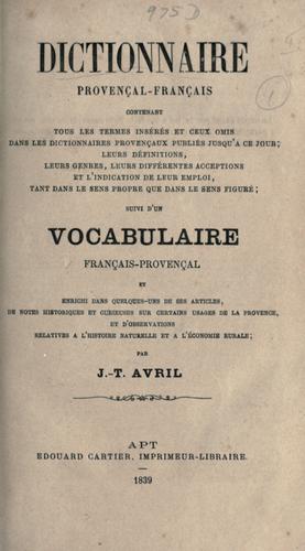 Dictionnaire provençail-Français ... suivi d'un vocabulaire français-provençal