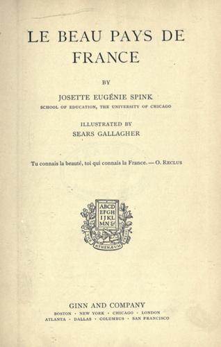 Le beau pays de France by Josette Eugénie Spink cover