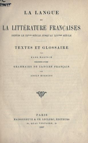 La langue et la littérature françaises depuis le 9ème siècle jusqu'au 14ème siècle by Karl Bartsch cover