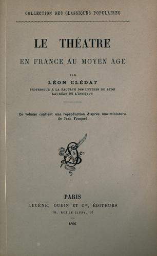 Le théâtre en France au Moyen Âge by Léon Clédat cover