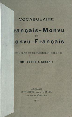 Vocabulaire français-monvu et monvu-français, dressé d'après les renseignements fournis par MM. Coens & Goderie by Coens cover
