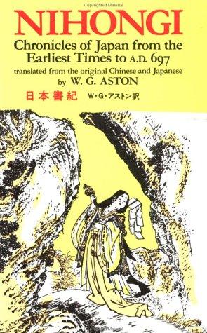 Nihongi; chronicles of Japan from the earliest times to A.D. 697 by W. G. Aston cover
