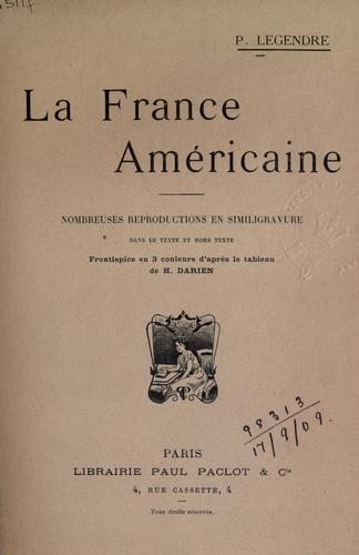 La France américaine by Legendre, Pierre cover