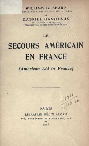 Le Secours Américain en France by William Graves Sharp cover
