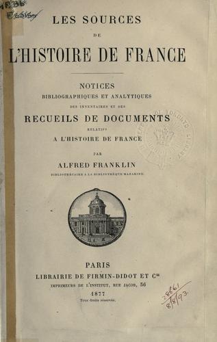 Les sources de l'histoire de France by Alfred Franklin cover