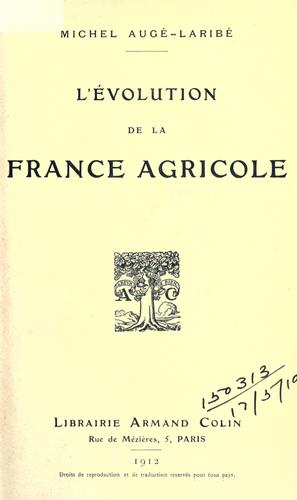 L' évolution de la France agricole by Michel Augé-Laribé cover