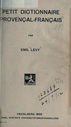 Petit Dictionnaire Provencal­ - Francais by Emil Levy cover
