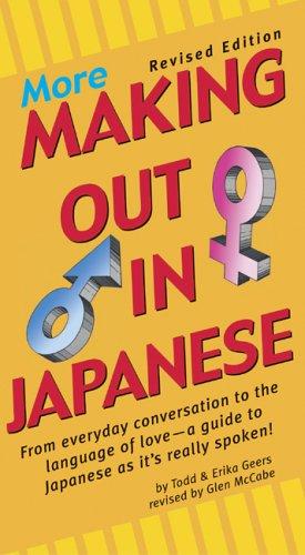 More making out in Japanese by Todd Geers, Erika Geers, Glen McCabe cover