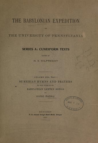 The Babylonian Expedition of the University of Pennsylvania. Series A: Cuneiform texts