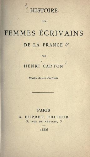Histoire des femmes écrivains de la France by Henri Carton cover