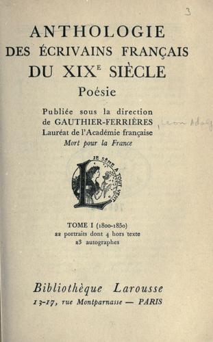 Anthologie des écrivains français du 19e siècle by Léon Adolphe Gauthier-Ferrières cover