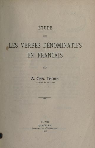 Étude sur les verbes dénominatifs en français by A.Chr Thorn cover