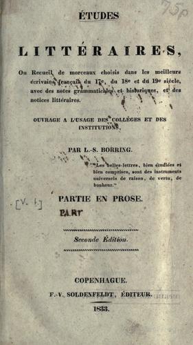 Études littéraires, ou, Recueil de morceaux choisis dans les meilleurs écrivains français du 17e, du 18e et du 19e siècle