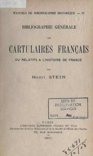 Bibliographie générale des cartulaires français by Henri Stein cover