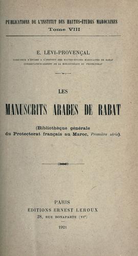 Les manuscrits arabes de Rabat (Bibliotheque générall du Protectorat français au Maroc, premiere série) by Morocco.  al-Khiznah al-'mmah lil-kutub wa-al-Mustanadat Rabat cover