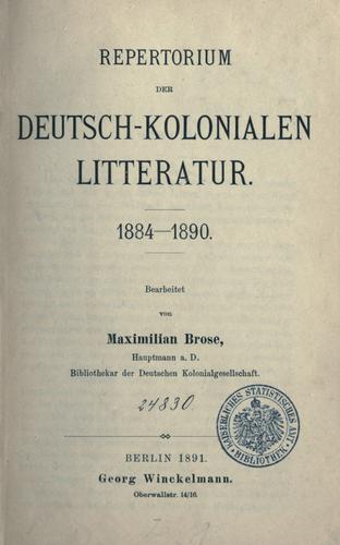 Repertorium der deutsch-kolonialen Literatur, 1884-1890 by Maximilian Brose cover