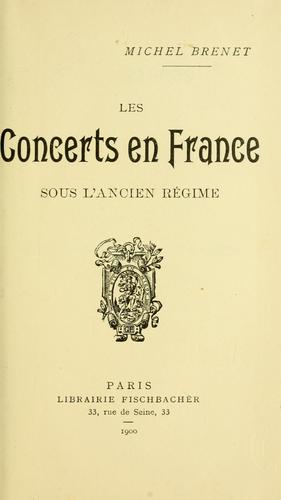 Les concerts en France sous l'ancien régime by Michel Brenet cover