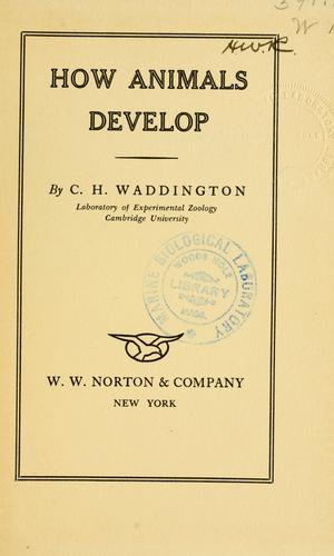 How animals develop by Conrad H. Waddington cover