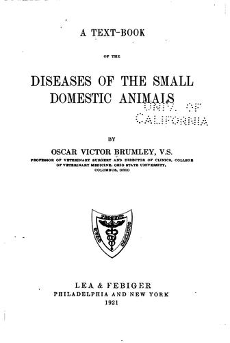 A text-book of the diseases of the small domestic animals by Oscar Victor Brumley cover