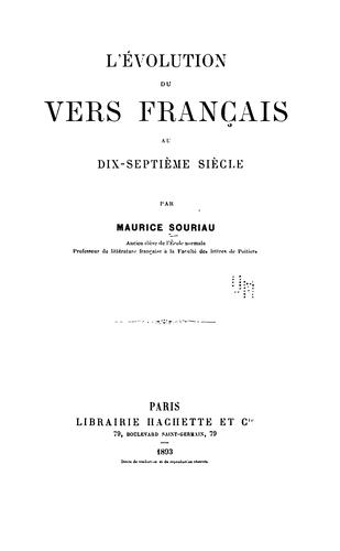 L'e ́volution du vers français au dis-septième siècle by Maurice Anatole Souriau cover