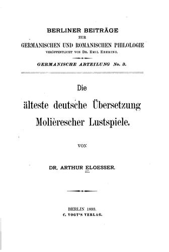 Die älteste deutsche Übersetzung Molièrescher Lustspiele by Arthur Eloesser cover