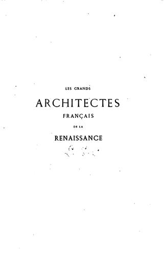 Les grands architectes français de la Renaissance by Adolphe Berty cover