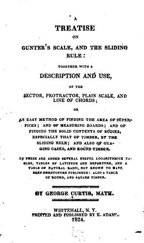 A treatise on Gunter's scale, and the sliding rule