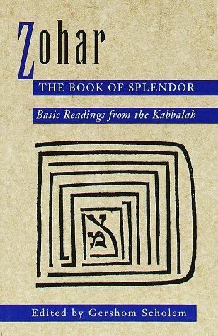 Zohar: The Book of Splendor by Gershon Scholem, Zohar. Français. Extraits, Țicu Goldstein cover