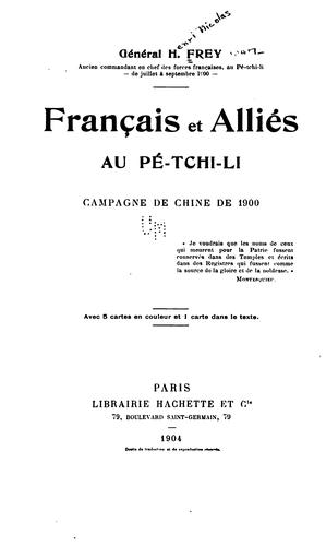 Français et alliés au Pé-tchi-li by H. Frey cover