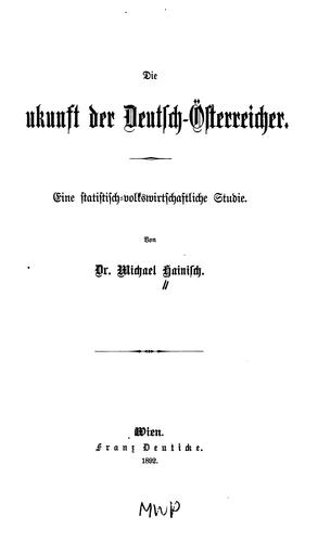 Die zukunft der Deutsche-Österreicher by Hainisch, Michael pres. Austrian republic cover