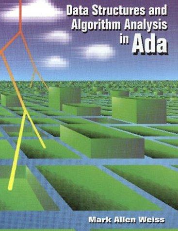 Data structures and algorithm analysis in Ada