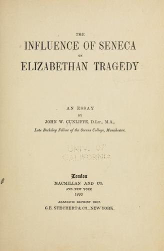 The influence of Seneca on Elizabethan tragedy