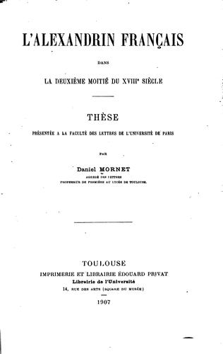 L' alexandrin français dans la deuxième moitié du XVIIIe siècle .. by Daniel Mornet cover