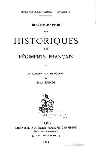 Bibliographie des historiques des régiments francais by Jean Adolphe Hanoteau cover