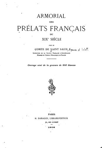 Armorial des prélats français du XIXe siècle by Saint Saud, Aymar d'Arlot comte de cover